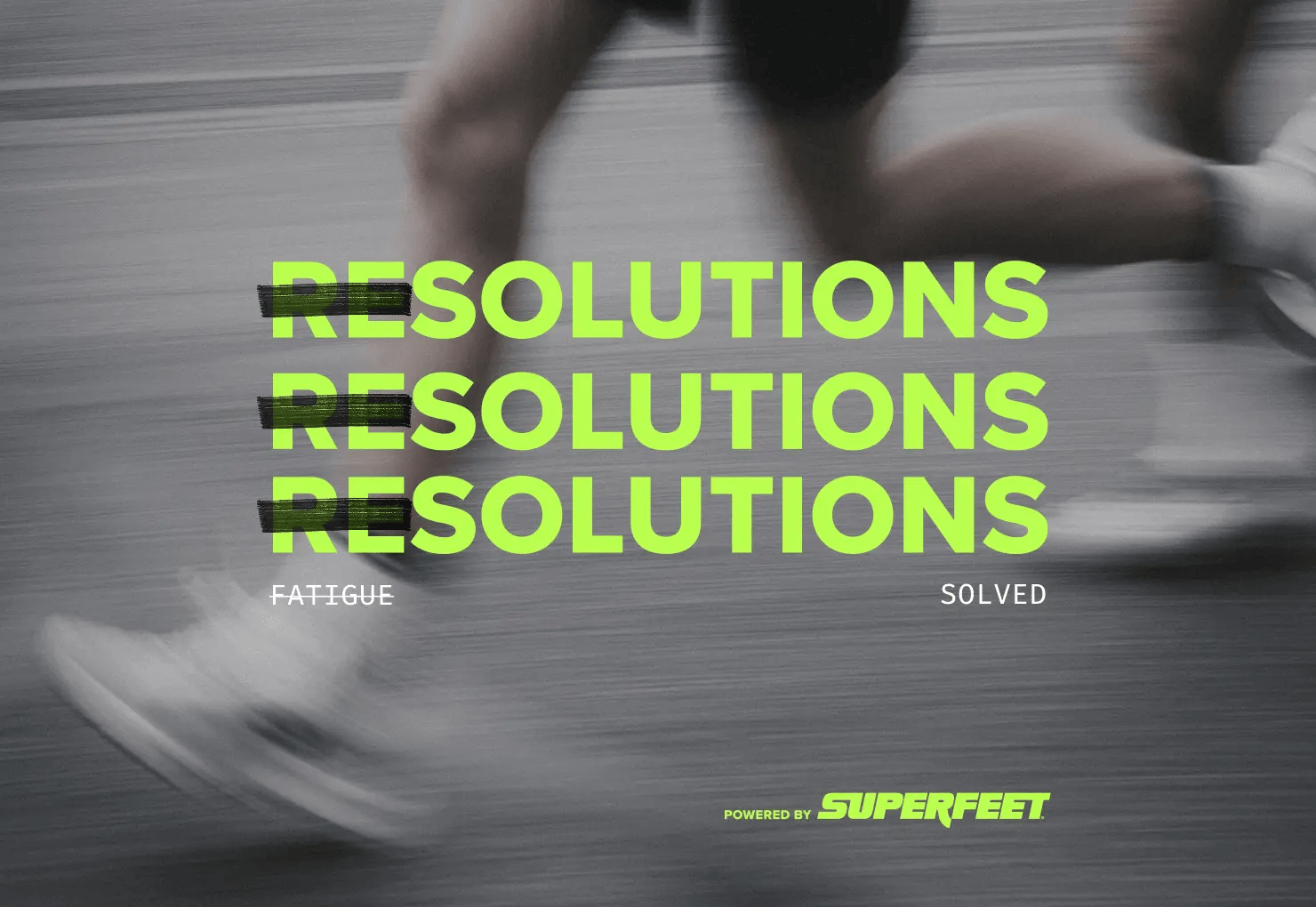 Text 'RESOLUTIONS RESOLUTIONS RESOLUTIONS' with a blurred background of a person running, promoting Superfeet products.