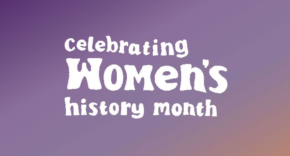 Celebrating Women's history month graphic with white text on a purple background