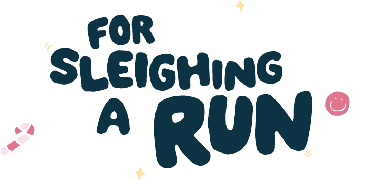 For sleighing a run text