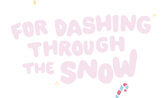 For dashing through the snow text