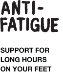 Anti-Fatigue support for long hours on your feet icon