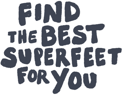 Find the Best Superfeet for You hand drawn text GIF